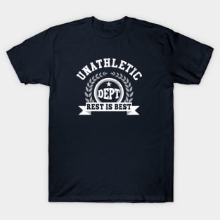 Unathletic Department Rest is best T-Shirt